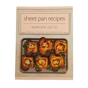 (NWT!) Sheet Pan Recipes Marian Getz Introduction By Wolfgang Puck Cookbook